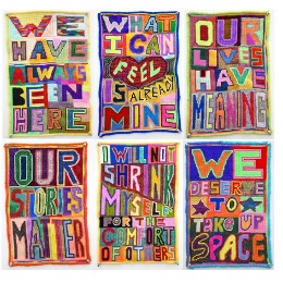 Paul Yore's WE HAVE ALWAYS BEEN HERE, WHAT I CAN FEEL IS ALREADY MINE, OUR LIVES HAVE MEANING, OUR STORIES MATTER, I WILL NOT SHRINK MYSELF FOR THE COMFORT OF OTHERS, WE DESERVE TO TAKE UP SPACE, acrylic yarn needlepoint embroideries on canvas, 2024-2025